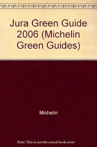 Download Jura Green Guide (Michelin Green Guides) PDF