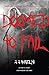 Doomed to Fail: The Incredibly Loud History of Doom, Sludge, and Post-metal by