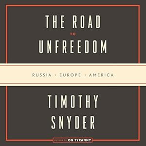 Russia, Europe, America - Timothy Snyder