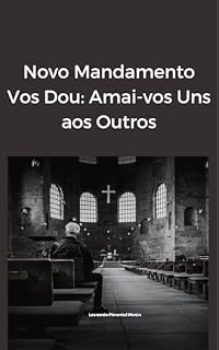Livro Novo mandamento Dou: Amai-vos uns aos outros.: Novo mandamento