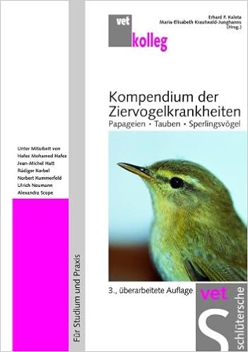 Kompendium Der Ziervogelkrankheiten Papageien Tauben Sperlingsvogel Fur Studium Und Praxis Amazon De Erhard F Kaleta Maria Elisabeth Krautwald Junghanns Bucher