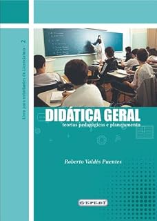 Livro Didática Geral: Teorias pedagógicas e planejamento