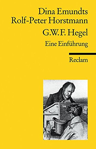Georg Wilhelm Friedrich Hegel Eine Einfuhrung Reclams Universal Bibliothek Buch Von Dina Emundts Pdf Escamerons