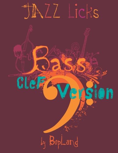 Jazz Licks: Bass Clef Version