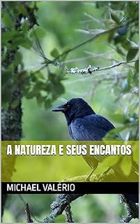 Livro A NATUREZA E SEUS ENCANTOS (FLORESCENDO EM VERSOS)