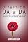 Livro O Sentido Da Vida: Como Encontrar O Propósito Da Sua Vida Para Que Você Possa Viver Com Significado Realizando Os Seus Sonhos Ainda Hoje