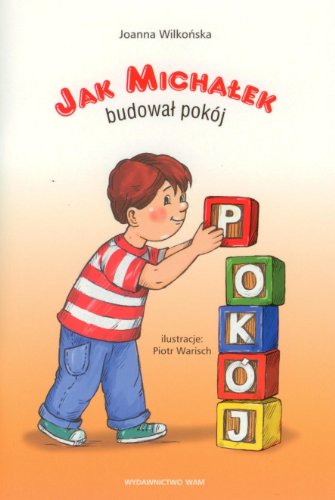 Jak Michalek budowal pokoj