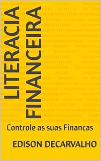 Livro Literacia Financeira: Controle as suas Financas