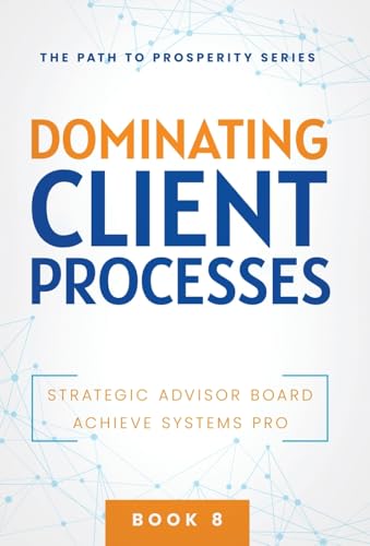 Dominating Client Processes (The Path to Prosperity)