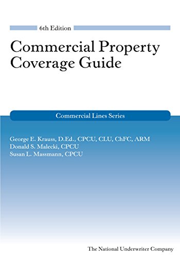 Commercial Property Coverage Guide, 6th Edition