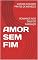 Livro AMOR SEM FIM: ROMANCE NOS DIAS DO CANGAÇO