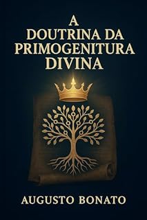 Livro A Doutrina da Primogenitura Divina