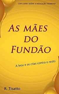 Livro As mães do Fundão: A leoa e as crias contra o resto