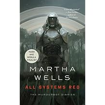 All Systems Red (Kindle Single): The Murderbot Diaries