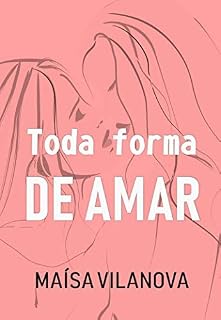 Livro Toda forma de amar