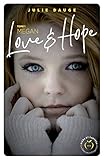 Love and hope - tome 1 Megan (French Edition) by