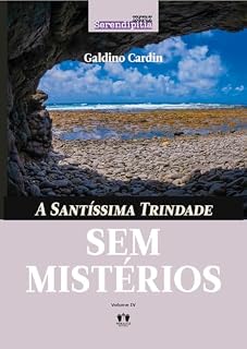 Livro A Santíssima Trindade : Sem Mistérios