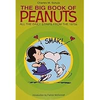 The Big Book of Peanuts: All the Daily Strips From the 1970s