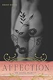 Affection: An Erotic Memoir by Krissy Kneen