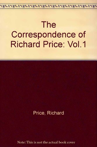 The Correspondence of Richard Price, Vol. 1