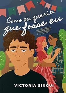Livro Como eu queria que fosse eu (Série: I Want to Write You a Song)