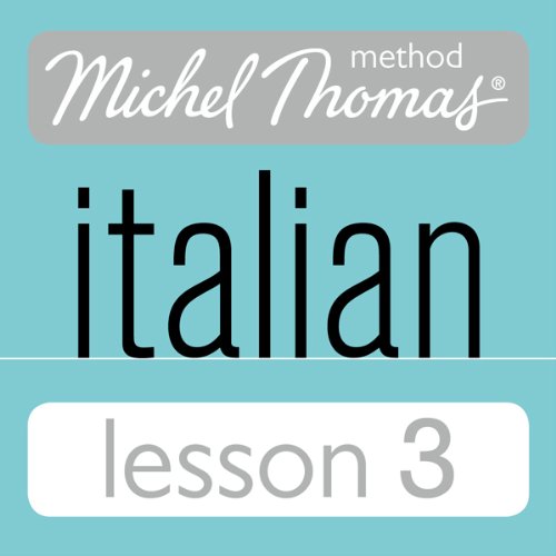 Michel Thomas Beginner Italian Lesson 3