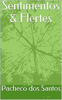Livro Sentimentos & Flertes