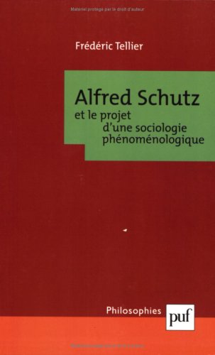 Alfred Schutz et le projet d'une sociologie phénoménologique