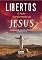 Livro Libertos: O Poder Transformador de Jesus sobre o Cativeiro Espiritual