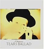 ＴＥＡＲＳ　　ＢＡＬＬＡＤ