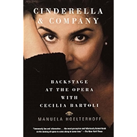 Cinderella and Company: Backstage at the Opera with Cecilia Bartoli book cover Cinderella and Company: Backstage at the Opera with Cecilia Bartoli book cover