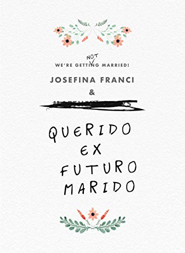 Querido ex futuro marido (Spanish Edition)