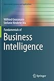 Image de Fundamentals of Business Intelligence (Data-Centric Systems and Applications)
