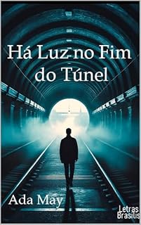 Livro Há luz no fim do túnel