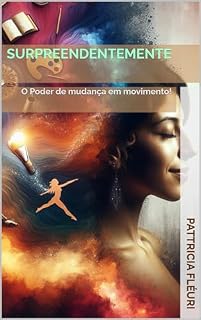 Livro SurpreendenteMente: O Poder de mudança em movimento!