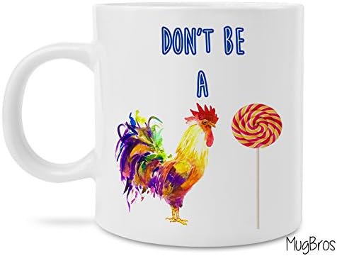 Funny Don't Be a Cock Sucker Novelty Prank Gift 11 Ounce Coffee Mug