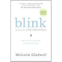 Blink: The Power of Thinking Without Thinking