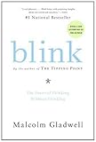 Blink: The Power of Thinking Without Thinking
