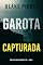 Livro Garota, Capturada (Série Ella Dark: Suspense de FBI — Livro 2)