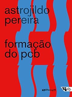 Livro Formação do PCB: 1922/1928 - Notas e documentos