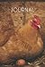 Journal: Journal, 6x9; Lightly Lined, 160 Pages, Perfect for Notes and Journaling (Chicken Journals) by HappyDayJournals