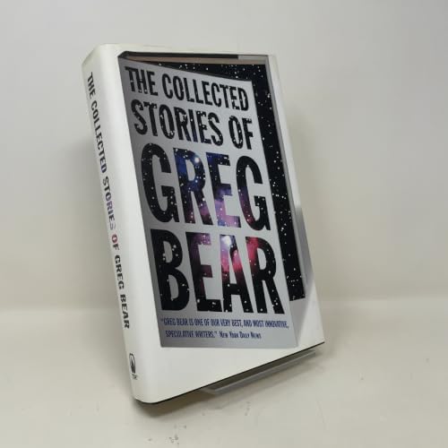 Just Over the Horizon (The Complete Short Fiction of Greg Bear