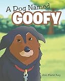 A Dog Named Goofy (Kay Farm Empathy) by 
