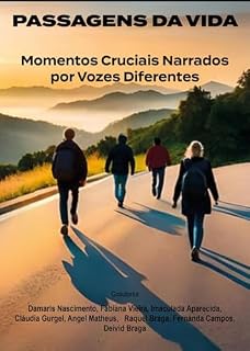Livro Passagens da Vida: Momentos cruciais narrados por vozes diferentes