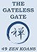 The Gateless Gate: 49 Zen Koans (Annotated Edition)