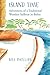 Island Time b/w: Adventures of a Traditional Wooden Sailboat in Belize by 