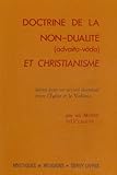 Doctrine de la non-dualité (advaita-vâda) et christianisme: Jalons pour un accord doctrinal entr by 