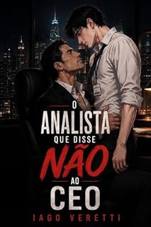 Livro O Analista Que Disse Não ao CEO