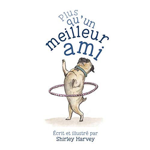 Plus qu'un meilleur ami (French Edition) by Shirley Harvey