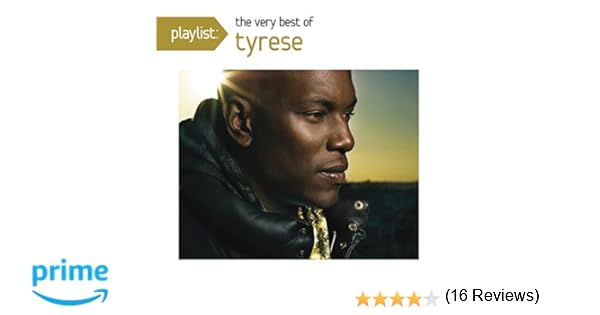 Playlist The Very Best Of Tyrese Rare